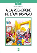 A la recherche de l'ami disparu + CD audio A la recherche de l'ami disparu + CD audio