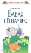Babar l'Elefantino Babar l'Elefantino