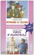 Bonnie et Clyde / Fuite d'Alcatraz + CD audio Bonnie et Clyde / Fuite d'Alcatraz + CD audio