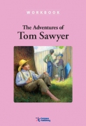 The Adventures of Tom Sawyer - Workbook The Adventures of Tom Sawyer - Workbook