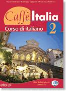 Caffe Italia 2 libro dello studente con esercizi + CD audio Caffe Italia 2 libro dello studente con esercizi + CD audio