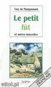 Le petit fût et autres nouvelles Le petit fût et autres nouvelles
