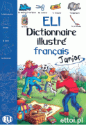 ELI Dictionnaire illustré français junior ELI Dictionnaire illustré français junior