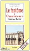 Le fantôme à Chenonceaux Le fantôme à Chenonceaux