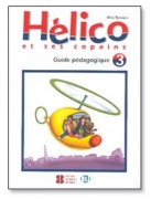 Hélico et ses copains 3 guide pédagogique Hélico et ses copains 3 guide pédagogique