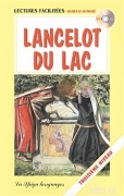 Lancelot Du Lac + CD audio Lancelot Du Lac + CD audio