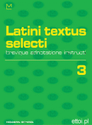 Latini textus selecti 3 - brevique adnotatione instructi Latini textus selecti 3 - brevique adnotatione instructi