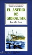 El Asedio de Gibraltar El Asedio de Gibraltar