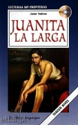 Juanita La Larga + CD audio Juanita La Larga + CD audio