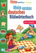Mein erstes deutsches Bildwörterbuch - im Urlaub Mein erstes deutsches Bildwörterbuch - im Urlaub