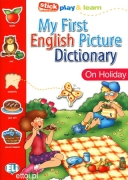 My First English Picture Dictionary - On Holiday My First English Picture Dictionary - On Holiday
