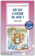 Où est l'arche de Noé ? Où est l'arche de Noé ?