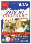 Pain au chocolat A1/2 livre du professeur Pain au chocolat A1/2 livre du professeur