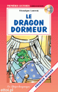 Le dragon dormeur + CD audio Le dragon dormeur + CD audio