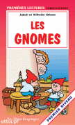 Les gnomes Les gnomes