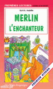 Merlin l'enchanteur Merlin l'enchanteur