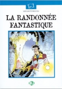 La randonnée fantastique La randonnée fantastique