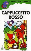Cappuccetto Rosso Cappuccetto Rosso