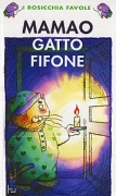 Mamao Gatto Fifone Mamao Gatto Fifone