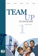 Team Up in English 1 Student's book (4-level version) Team Up in English 1 Student's book (4-level version)