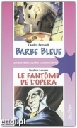 Barbe bleue / Le fantôme de l'opéra Barbe bleue / Le fantôme de l'opéra