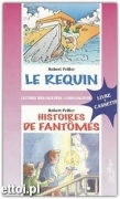 Le Requin / Histoires de fantômes + CD audio Le Requin / Histoires de fantômes + CD audio
