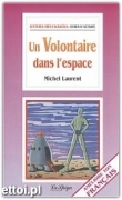 Un volontaire dans l'espace Un volontaire dans l'espace