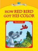 How Red Bird Got His Color - Workbook How Red Bird Got His Color - Workbook