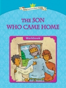 The Son Who Came Home - Workbook The Son Who Came Home - Workbook