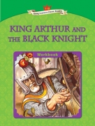 King Arthur and the Black Knight - Workbook King Arthur and the Black Knight - Workbook