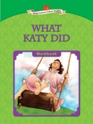 What Katy Did - Workbook What Katy Did - Workbook