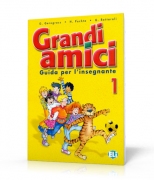 Grandi amici 1 Guida per l'insegnante Grandi amici 1 Guida per l'insegnante