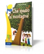 Che spasso la montagna! Che spasso la montagna!