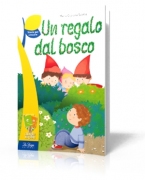Un regalo dal bosco Un regalo dal bosco