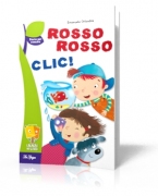 Rosso Rosso Clic! - L'Albero dei Libri - Serie verde - Storie per crescere - Racconti e fiabe in stampato maiuscolo o minuscolo per imparare a leggere da soli. Storie per scoprire il piacere di un avvincente gioco lungo un libro. Ogni libro della serie è particolare perché… • la copertina ha una funzione didattica e propone una scheda di lettura, il riassunto, i personaggi illustrati della storia e un...