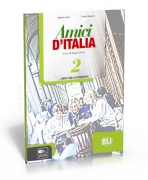 Amici d'Italia 2 eserciziario + Audio CD Amici d'Italia 2 eserciziario + Audio CD
