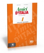 Amici d'Italia 1 guida per l'insegnante + 3 Audio CD Amici d'Italia 1 guida per l'insegnante + 3 Audio CD