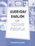 Everyday English for Young People - Teacher's Guide Everyday English for Young People - Teacher's Guide