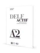 DELF Actif scolaire et junior A2 - Corrigés et transcriptions DELF Actif scolaire et junior A2 - Corrigés et transcriptions
