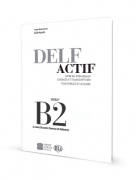 DELF Actif Tous Publics et Scolaire B2 Corrigés et transciptions DELF Actif Tous Publics et Scolaire B2 Corrigés et transciptions