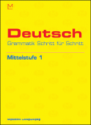 Deutsch Grammatik Schritt für Schritt Mittelstufe 1 + CD audio Deutsch Grammatik Schritt für Schritt Mittelstufe 1 + CD audio