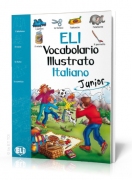 ELI Vocabolario illustrato italiano - Junior ELI Vocabolario illustrato italiano - Junior