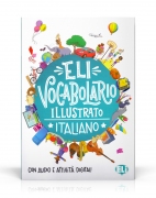 ELI Vocabolario illustrato italiano - con audio e attività digitali ELI Vocabolario illustrato italiano - con audio e attività digitali
