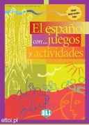 El español con...juegos y actividades 2 nivel interm.-inf. El español con...juegos y actividades 2 nivel interm.-inf.
