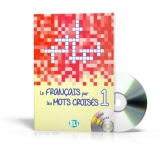 Le français par les mots croisés - volume 1 + CD-ROM Le français par les mots croisés - volume 1 + CD-ROM