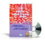 Le français par les mots croisés - volume 3 + CD-ROM Le français par les mots croisés - volume 3 + CD-ROM