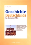 Geschichte Deutschlands - Das Werden einer Nation Geschichte Deutschlands - Das Werden einer Nation