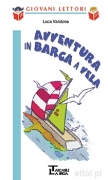 Avventura in barca a vela Avventura in barca a vela