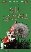 Gli Gnomi Gli Gnomi