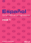 Español - Gramática progresiva Inicial 1 + CD audio Español - Gramática progresiva Inicial 1 + CD audio